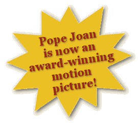 Pope Joan is soon to be a major motion picture!